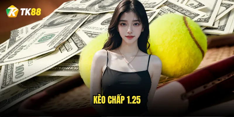 kèo chấp 1.25