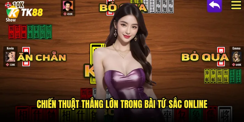 Chiến thuật thắng lớn trong bài tứ sắc online