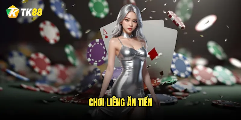chơi liêng ăn tiền